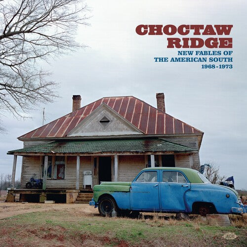 Choctaw Ridge: New Fables of the American South Choctaw Ridge: New Fables Of The American South 1968-1973 - Double Record Album - Vinyl LP