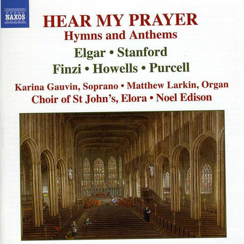 Choir of St. John's Church, Elora Hear My Prayer - CD Album