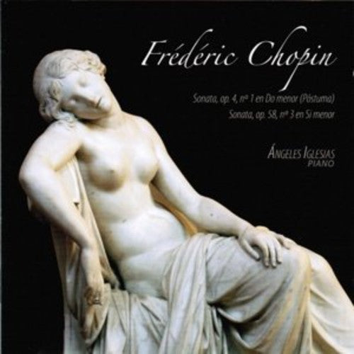 Chopin / Iglesias, Angeles Sonatas 1 & 3 - CD Album