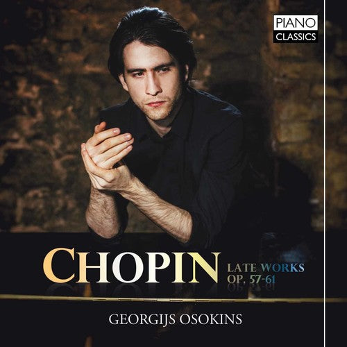Chopin / Osokins Chopin: Later Works Op 57-61 - CD Album