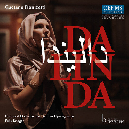 Chor der Berliner Operngruppe Donizetti: Dalinda - 2-Disc CD Album