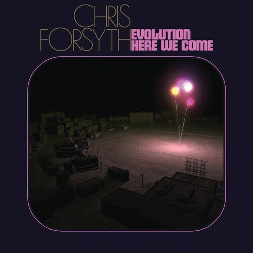 Chris Forsyth Evolution Here We Come - Double Record Album - Vinyl LP