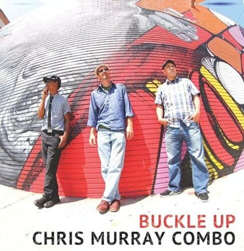 Chris Murray Combo Buckle Up - Record Album - Vinyl LP