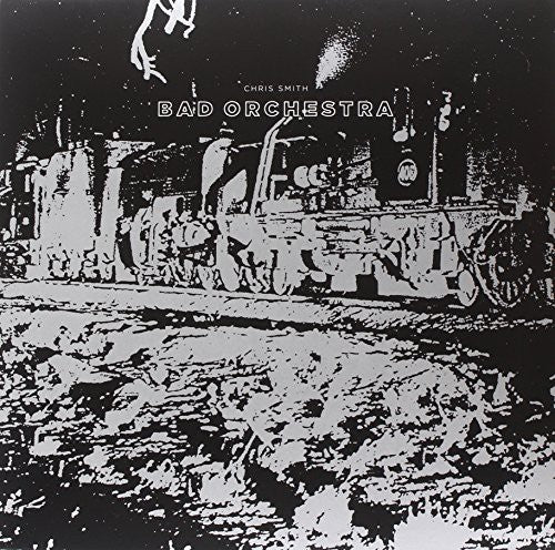 Chris Smith Bad Orchestra - Record Album - Vinyl LP