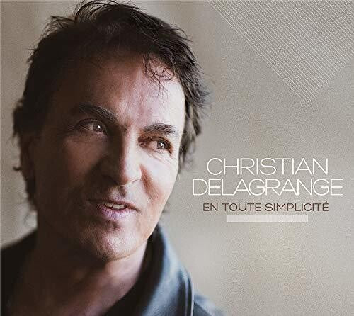 Christian Delagrange En Toute Simplicite - CD Album