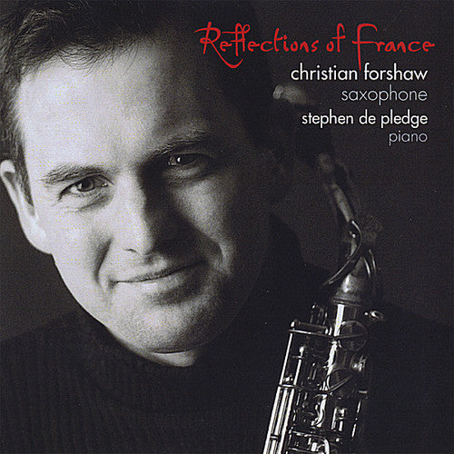 Christian Forshaw Reflections of France - CD Album
