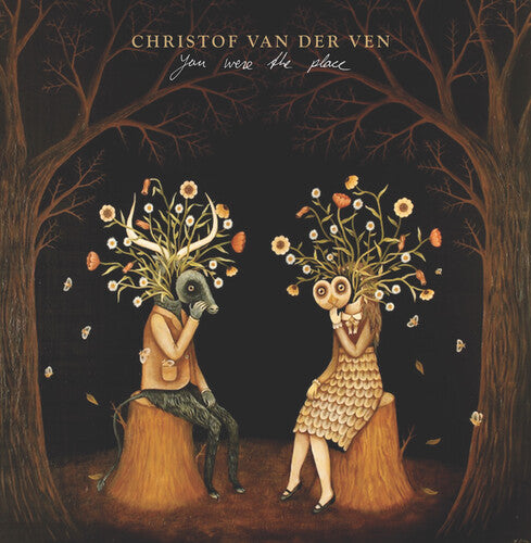 Christof Van Der Ven You Were The Place - Record Album - Vinyl LP