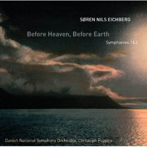 Christoph Poppen Before Heaven / Before Earth - Symphonies 1 & 2 - CD Album
