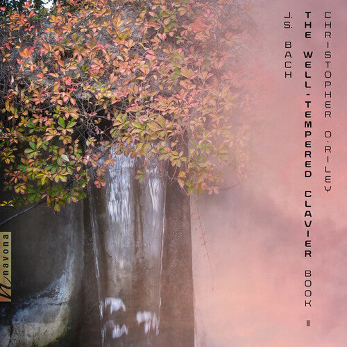 Christopher O'Riley The Well-Tempered Clavier, Book II - CD Album
