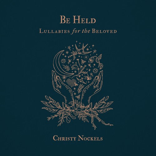 Christy Nockels Be Held: Lullabies For The Beloved - CD Album