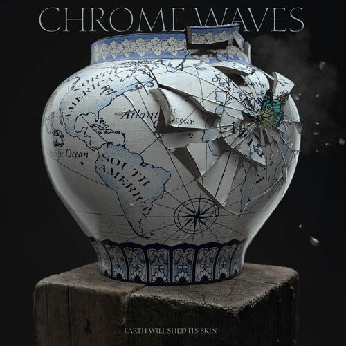Chrome Waves Earth Will Shed Its Skin - Record Album - Vinyl LP