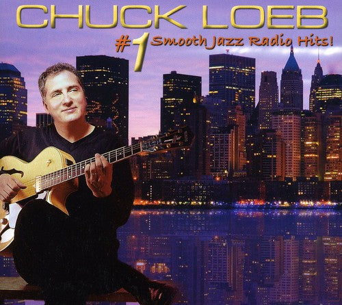 Chuck Loeb #1 Smooth Jazz Radio Hits - CD Album