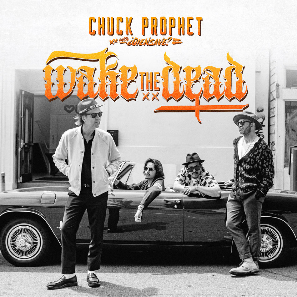 Chuck Prophet Wake The Dead