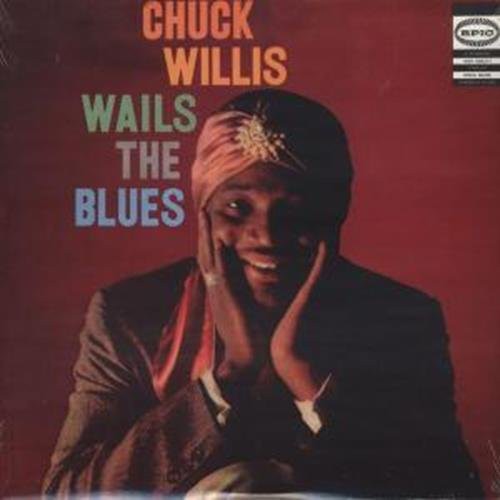 Chuck Willis Wails the Blues - Record Album - Vinyl LP