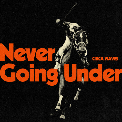 Circa Waves Never Going Under - Record Album - Vinyl LP