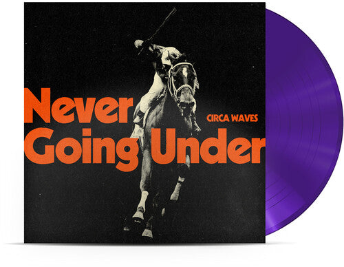 Circa Waves Never Going Under - Record Album - Vinyl LP