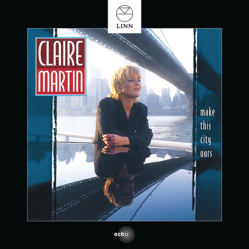 Claire Martin Make This City Ours - CD Album