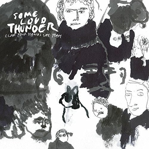 Clap Your Hands Say Yeah Some Loud Thunder (10th Anniversary Edition) - Record Album - Vinyl LP