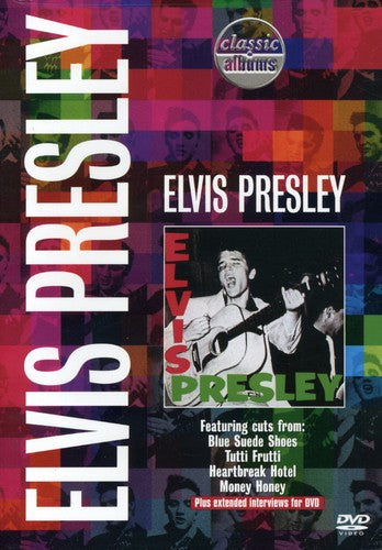 Classic Albums - Elvis Presley: Elvis Presley - DVD