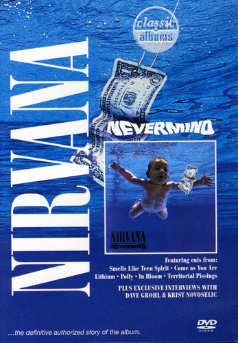 Classic Albums: Nirvana: Nevermind - DVD