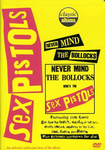 Classic Albums: The Sex Pistols: Never Mind the Bollocks - DVD