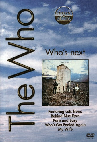 Classic Albums - The Who: Who s Next - DVD