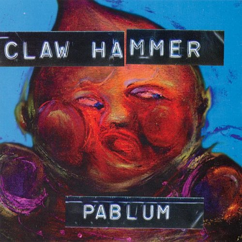 CLAW HAMMER Pablum - Record Album - Vinyl LP