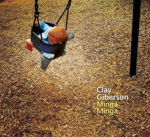 Clay Giberson Minga Minga - CD Album