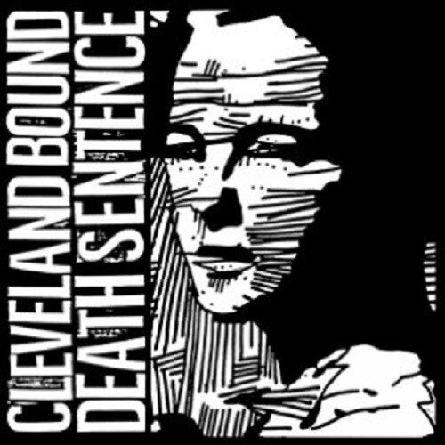 Cleveland Bound Death Sentence Cleveland Bound Death Sentence - Record Album - Vinyl LP