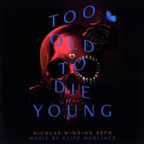 Cliff Martinez Too Old to Die Young (Original Series Soundtrack) - Double Record Album - Vinyl LP