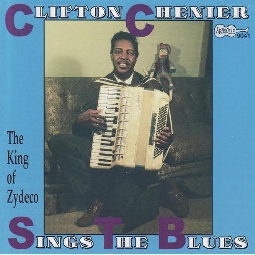 Clifton Chenier Clifton Sings the Blues - CD Album