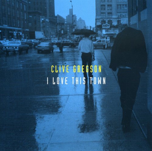 Clive Gregson I Love This Town - CD Album