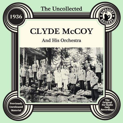 Clyde McCoy The Uncollected: Clyde Mccoy And His Orchestra - 1936 - CD Album