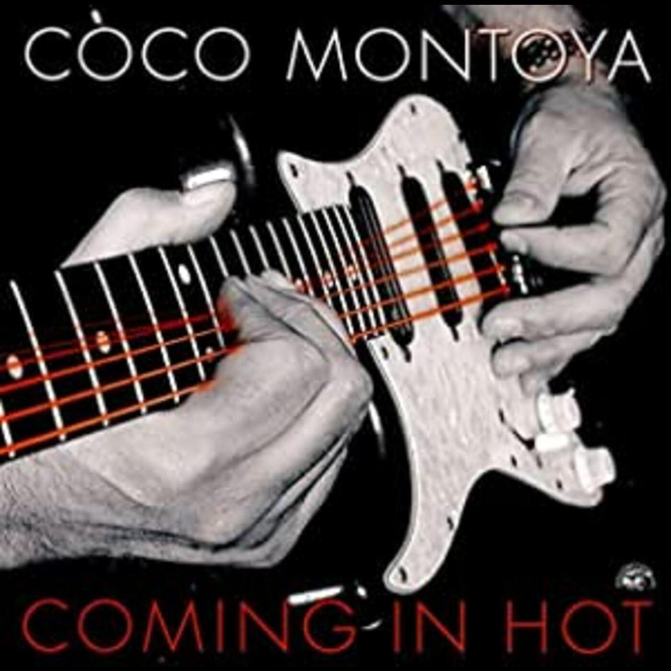 Coco Montoya Coming In Hot