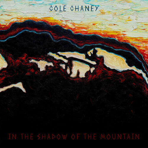 Cole Chaney In The Shadow Of The Mountain - CD Album