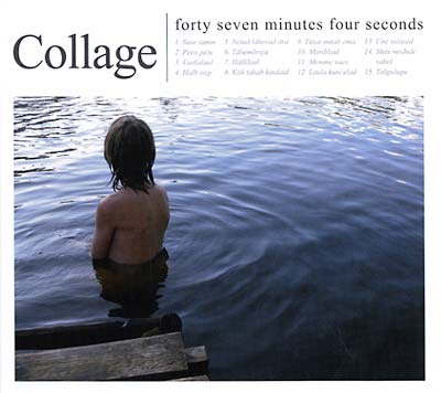 COLLAGE Forty Seven Minutes Four Seconds