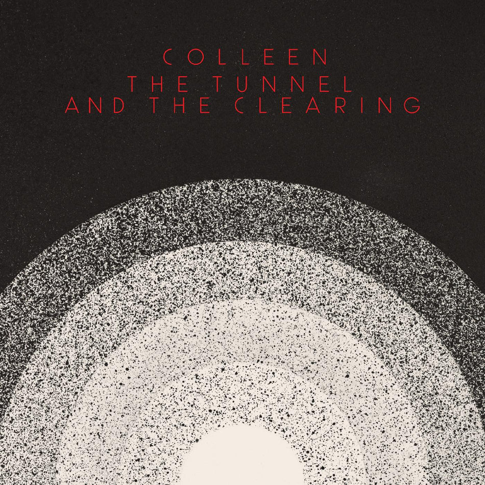 Colleen The Tunnel and the Clearing