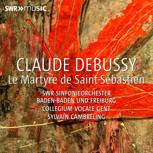 Collegium Vocale Gent Debussy: Le Martyre de Saint Sebastien - CD Album