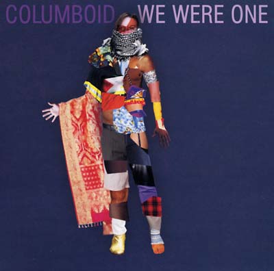 COLUMBOID We Were One