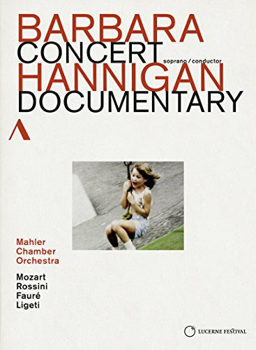 Concert Documentary - Barbara Hannigan - DVD
