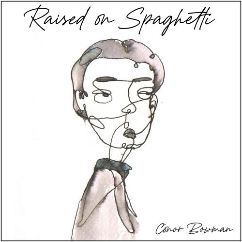 Conor Bowman Raised On Spaghetti - CD Album