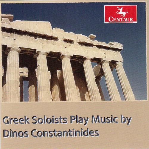Constantinides / Louisian Sinfonietta Greek Soloists Play Music By Dinos Constantinides - CD Album