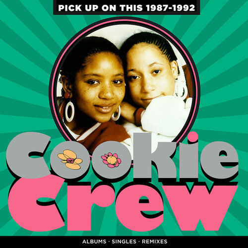Cookie Crew Pick Up On This: 1987-1992 - 4-Disc CD Album