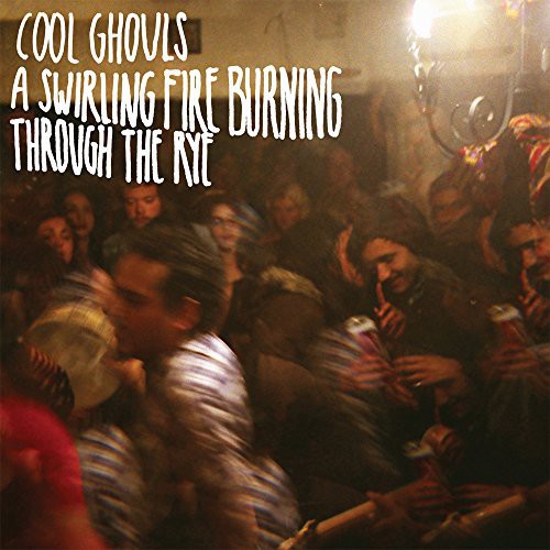 COOL GHOULS Swirling Fire Burning Through the Rye - Record Album - Vinyl LP
