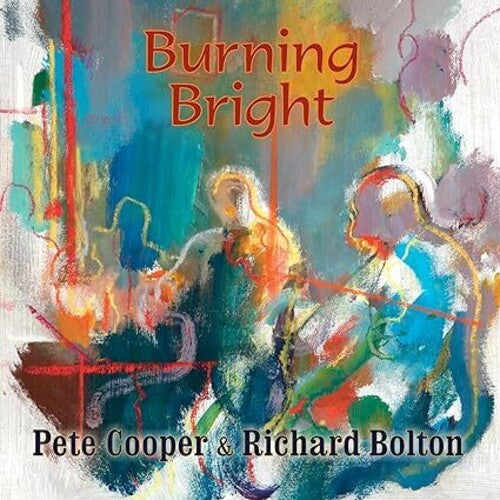Cooper, Pete / Bolton, Richard Burning Bright - CD Album