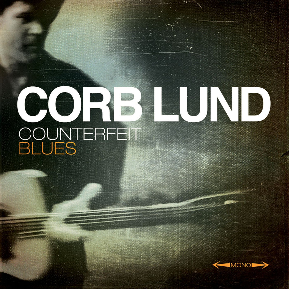 Corb Lund Counterfeit Blues (DELUXE EDITION)