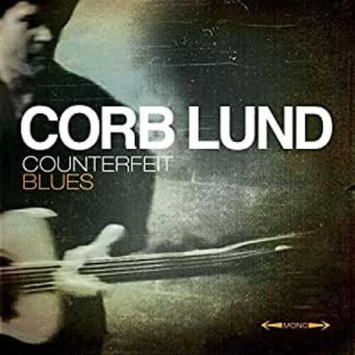 Corb Lund Counterfeit Blues - Record Album - Vinyl LP
