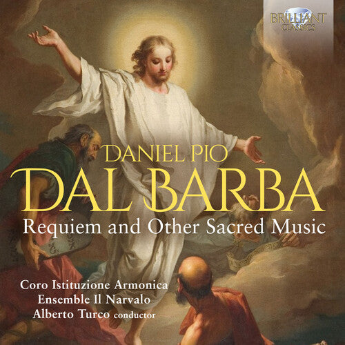 Coro Istituzione Armonica Dal Barba: Requiem & Other Sacred Music - CD Album