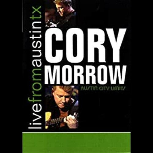 Cory Morrow: Live From Austin, TX: Austin City Limits - DVD
