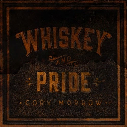 Cory Morrow Whiskey And Pride - Record Album - Vinyl LP